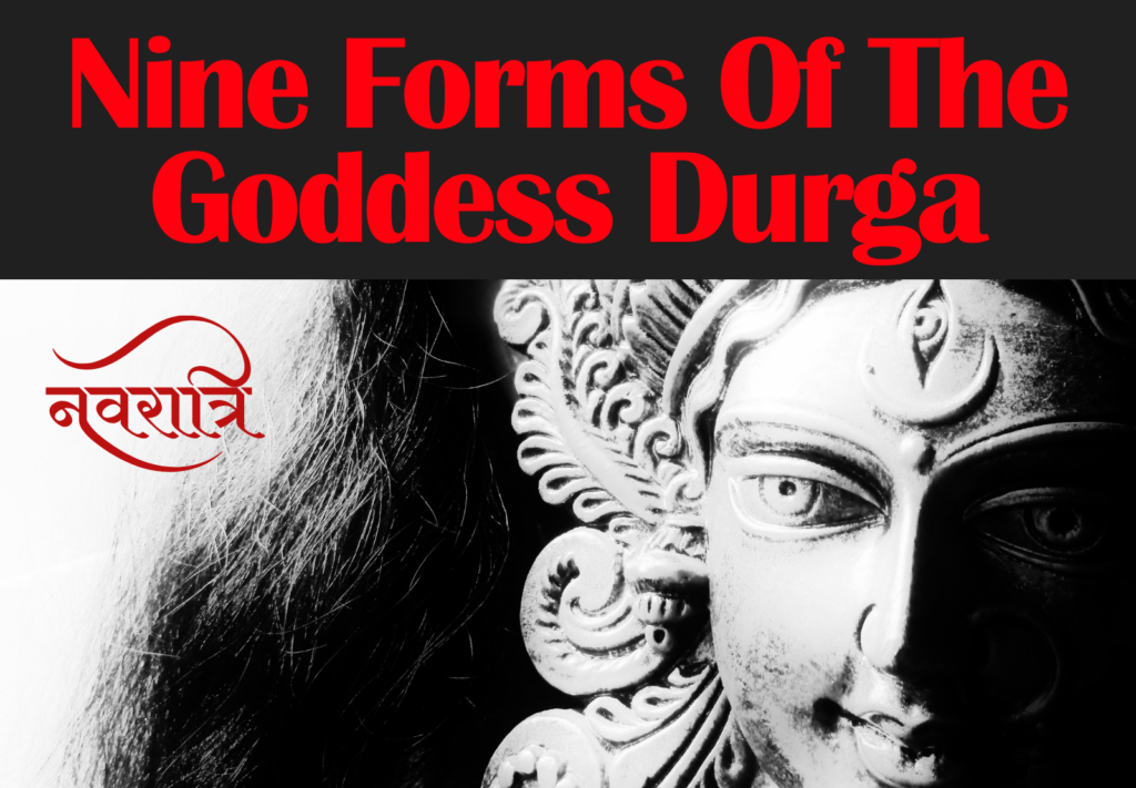nine forms of goddess durga