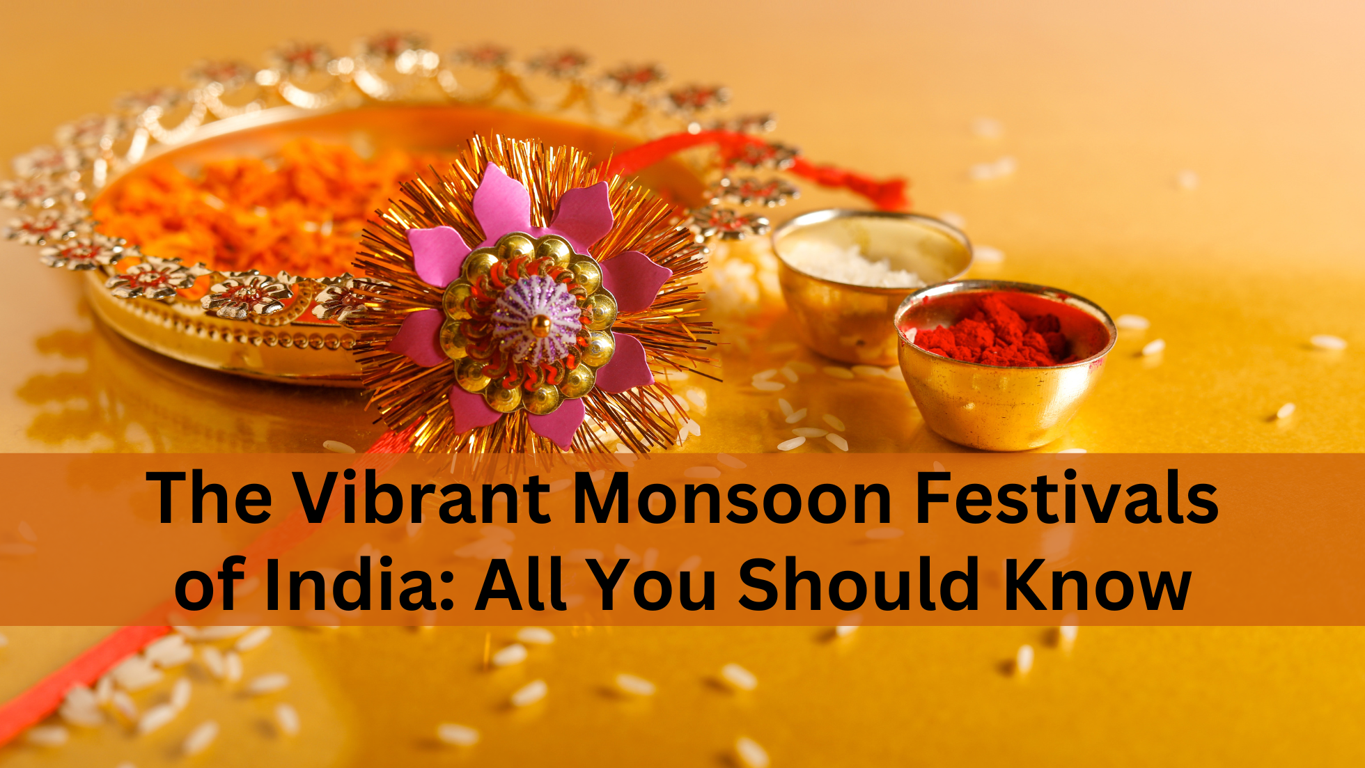 Monsoon Festivals of India